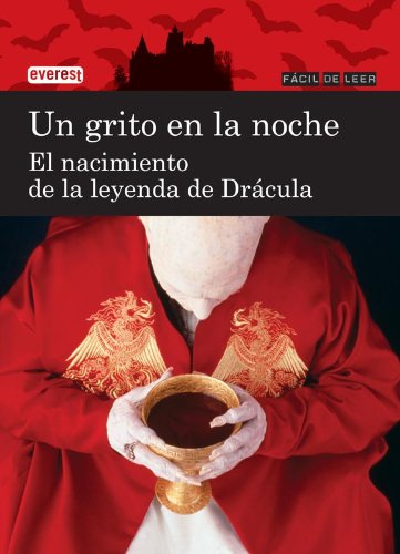 Beispielbild fr Un Grito en la Noche - el Nacimiento de la Leyenda de Drcula. zum Verkauf von Hamelyn