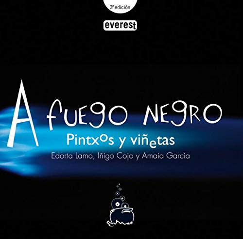 Beispielbild fr A fuego negro. Pintxos y viñetas (Spanish Edition) zum Verkauf von BooksRun