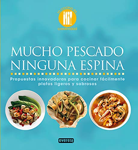 Imagen de archivo de Mucho Pescado, Ninguna Espina: Propuestas Innovadoras para Cocinar Fcilmente Platos Ligeros y Sabrosos a la venta por Hamelyn