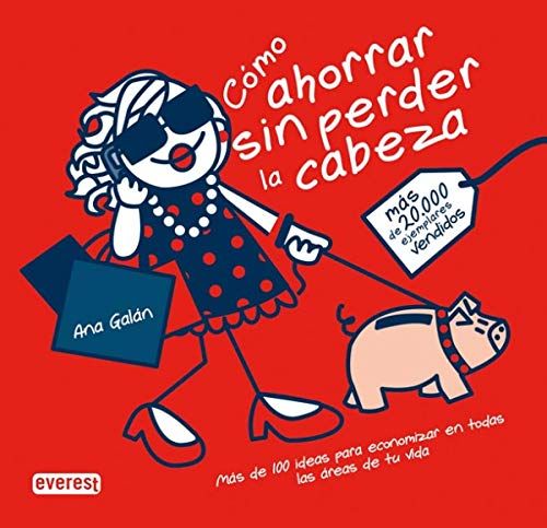 Stock image for Como ahorrar sin perder la cabeza (Libro Regalo (everest)) for sale by medimops