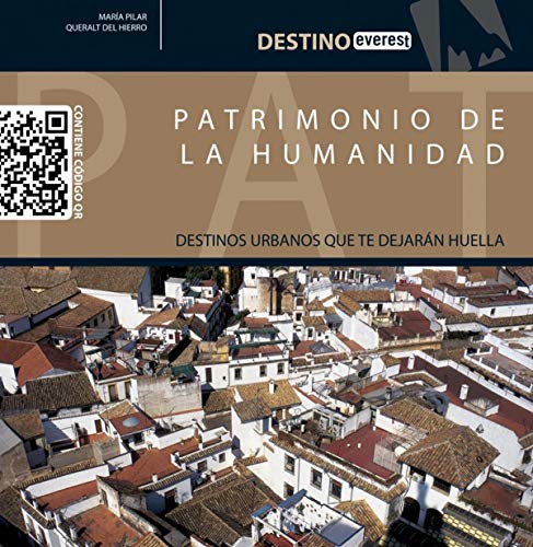 Imagen de archivo de Patrimonio de la Humanidad: Destinos Urbanos Que Te Dejarn Huella. a la venta por Hamelyn