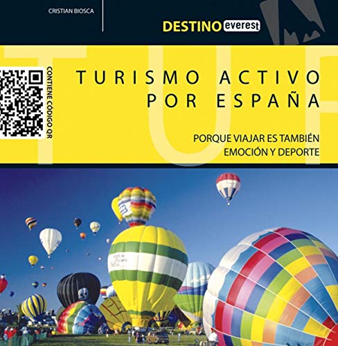 9788444132631: Turismo Activo por Espaa: Porque viajar es tambin emocin y deporte.