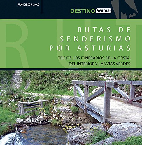 Rutas de senderismo por Asturias - Francisco Javier Chao Arana