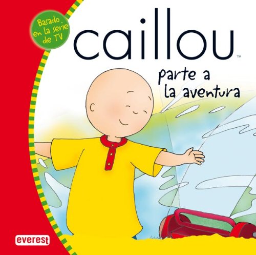 Beispielbild fr Caillou parte a la aventura zum Verkauf von medimops