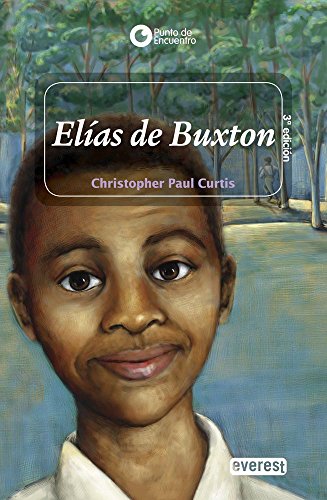 Elias De Buxton (Spanish Edition) (9788444141015) by Curtis Christopher Paul