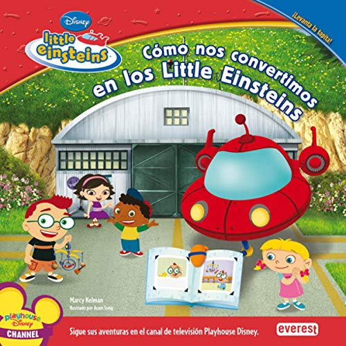 Stock image for Little Einsteins. Cmo nos convertimos en los Little Einsteins (Little Einsteins/Libros con tapitas) for sale by medimops