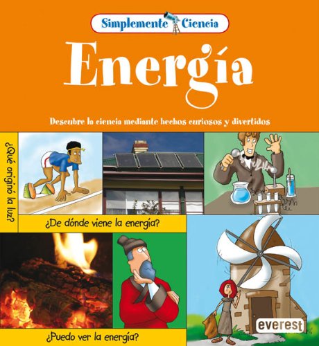 9788444141534: Simplemente Ciencia. Energa: Descubre la ciencia mediante hechos curiosos y divertidos. (Spanish Edition)