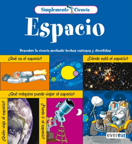 Stock image for Simplemente Ciencia. Espacio Descubre la ciencia mediante hechos curio for sale by Iridium_Books