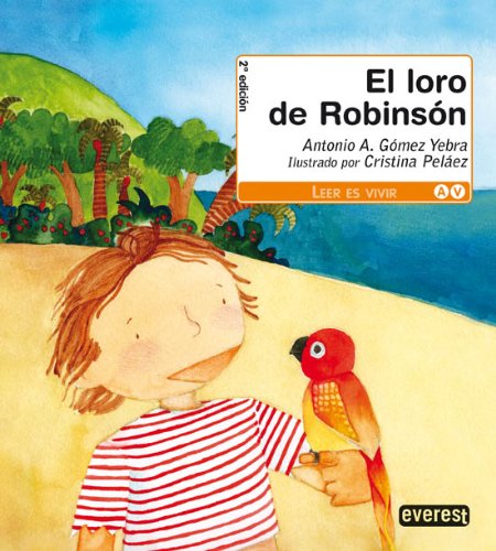 Stock image for El loro de Robinsn (Leer es vivir) for sale by medimops