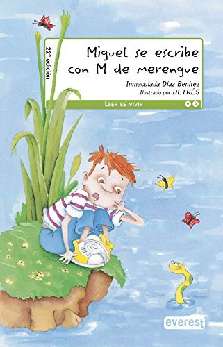 Stock image for Miguel se escribe con "M" de merengue (Leer es vivir) for sale by medimops