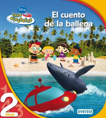 Stock image for Little Einsteins. El cuento de la ballena Lectura nivel 2 for sale by Iridium_Books