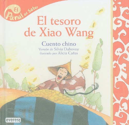 Stock image for El tesoro de Xiao Wang / Xiao Wang Treasure (Panal Del Saber / Honeycomb Know) for sale by medimops
