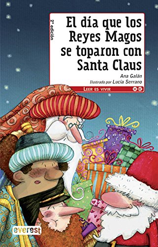 Imagen de archivo de El da que los Reyes Magos se toparon con Santa Claus (Leer es vivir) Galn Ana and Serrano Guerrero Luca a la venta por VANLIBER