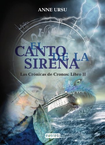 9788444145273: El Canto de la sirena. Las Crnicas de Cronos. Libro II (Narrativa Everest)