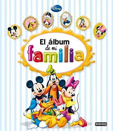 El Ã¡lbum de mi familia (Ãlbumes Disney) (Spanish Edition) (9788444145433) by Walt Disney Company