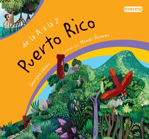 De la A a la Z. Puerto Rico (Spanish Edition) (9788444146867) by LÃ¡zaro Georgina