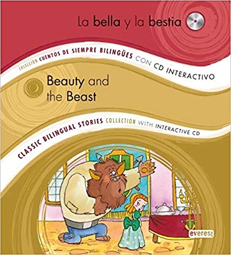 Stock image for La Bella y la Bestia / Beauty and the Beast: Colecci?n Cuentos de Siempre Biling?es con CD interactivo. Classic Bilingual Stories collection with interactive CD (Spanish and English Edition) for sale by SecondSale