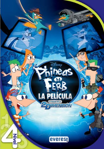 Stock image for Phineas y Ferb. A travs de la segunda dimensin. Leo con Disney. Nivel 4 for sale by Ammareal