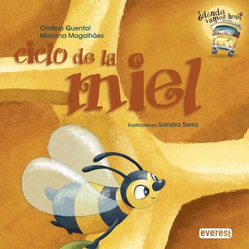 Imagen de archivo de Ciclo de la Miel : Honey Cycle a la venta por Better World Books