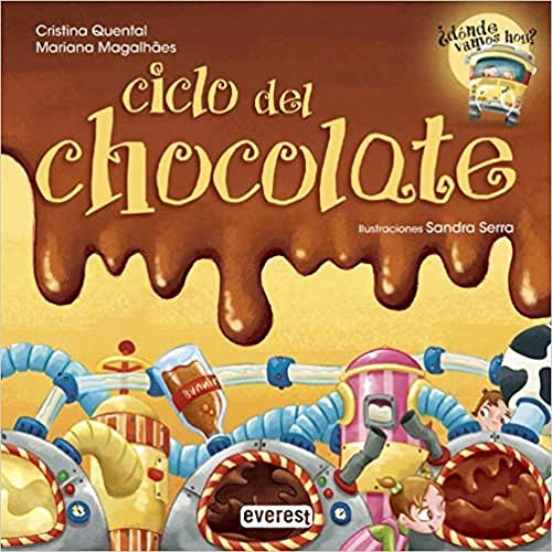 Stock image for Ciclo del chocolate (Spanish Edition) (Donde Vamos Hoy?) for sale by Orion Tech