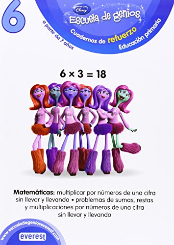 9788444151328: 6. Escuela de genios. Cuadernos de refuerzo. Educacin Primaria. A partir de 7 aos. Matemticas: Multiplicar por nmeros de una cifra sin llevar y ... nmeros de una cifra sin llevar y llevando