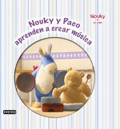 Imagen de archivo de Nouky & Sus Amigos. Nouky y Paco Aprenden a Crear Msica a la venta por Hamelyn