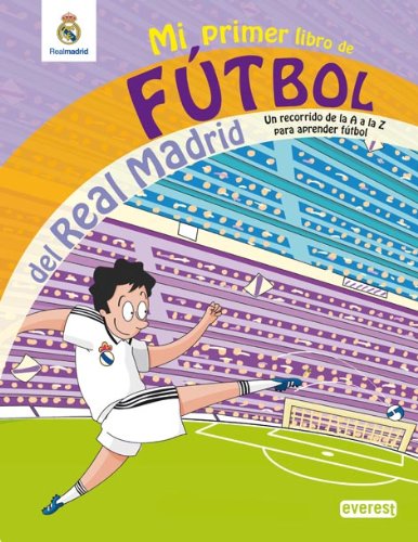 Imagen de archivo de Real Madrid : mi primero libro de ftbol. De la A a la Z a la venta por Librera Prez Galds