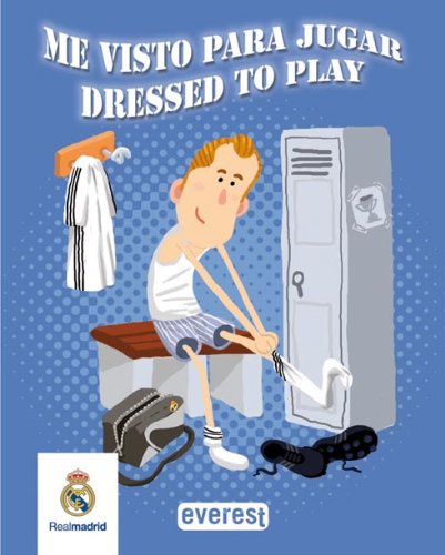 Imagen de archivo de Real Madrid. Me visto para jugar / Dressed to play (Real Madrid / Libros de bao) a la venta por medimops