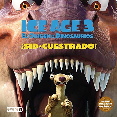 Beispielbild fr Ice Age 3. El Origen de los Dinosaurios. Sid-cuestrado!: Basado en la nueva pelcula! zum Verkauf von medimops