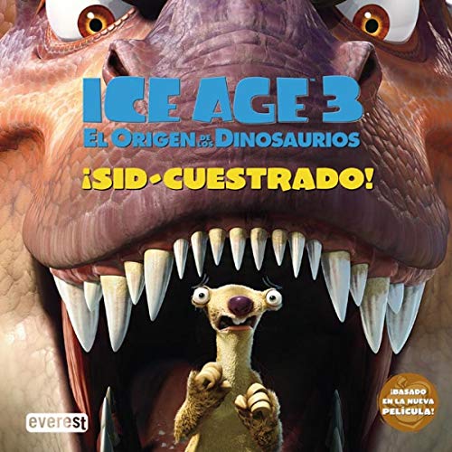 Imagen de archivo de Ice Age 3. El Origen de los Dinosaurios. Sid-cuestrado!: Basado en la nueva pelcula! a la venta por medimops