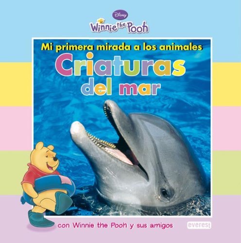 Beispielbild fr Mi primera mirada a los animales: Criaturas del mar: con Winnie the Pooh y sus amigos (Winnie the Pooh / Mi primera mirada) zum Verkauf von medimops