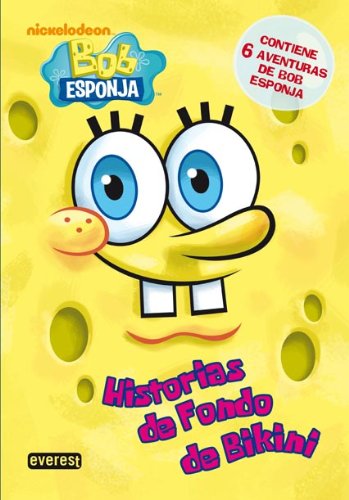 Imagen de archivo de Bob Esponja. Historias de Fondo de Bikini: Contiene 6 aventuras de Bob Esponja (Bob Esponja / Novelas infantiles) (Spanish Edition) a la venta por ThriftBooks-Dallas