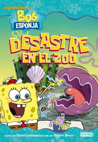 Stock image for Bob Esponja. Desastre en el zoo (Bob Esponja / Novelas infantiles) for sale by medimops