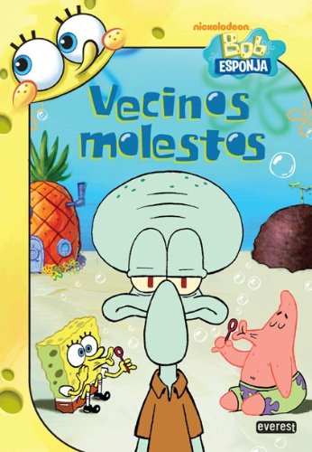9788444166988: Vecinos molestos. Bob Esponja (Bob Esponja / Novelas infantiles) (Spanish Edition)