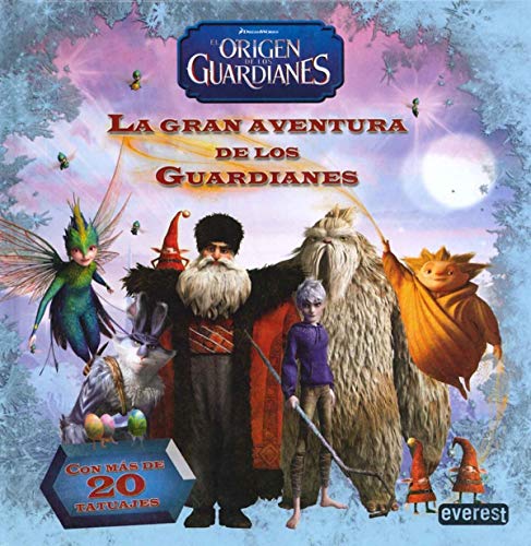 Stock image for El origen de los guardianes. La gran aventura de los guardianes: con ms de 20 tatuajes for sale by Ammareal