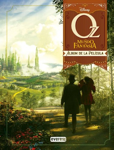 Oz un mundo de fantasÃ­a. Ãlbum de la pelÃ­cula (9788444169989) by Walt Disney Company