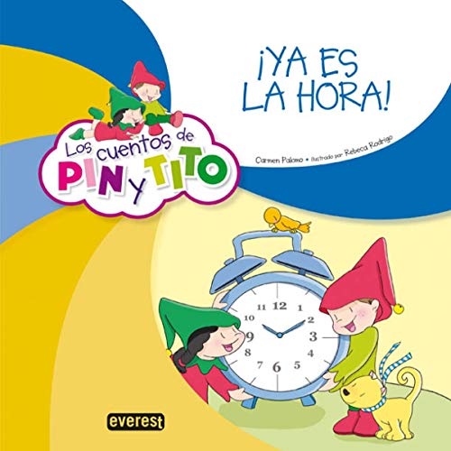 Stock image for Los Cuentos de Pin y Tito. ya Es la Hora! by Carmen Palo. for sale by Hamelyn