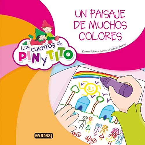 Stock image for Los Cuentos de Pin y Tito. Un Paisaje de Muchos Colores for sale by Hamelyn