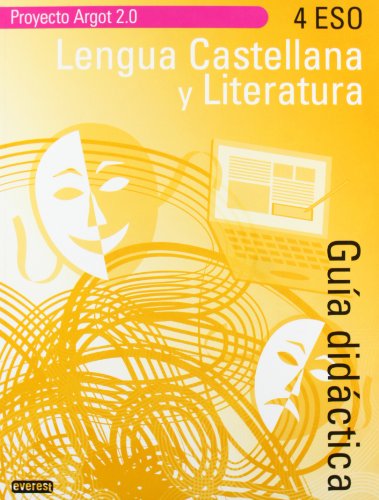 9788444172408: Lengua Castellana y Literatura 4 ESO. Gua didctica. Proyecto argot 2.0