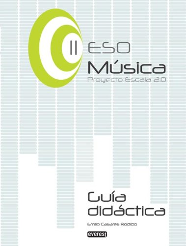 Beispielbild fr Msica Ii de Eso. Gua Didctica. Proyecto Escala 2.0 zum Verkauf von Hamelyn