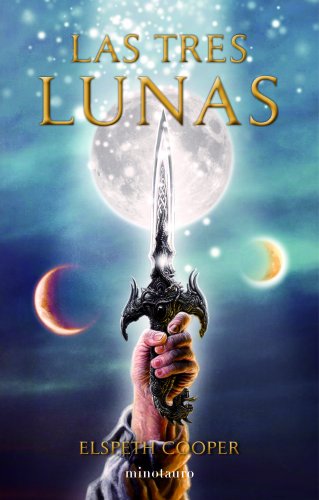 Imagen de archivo de Las tres lunas (Fantasa, Band 1) a la venta por medimops