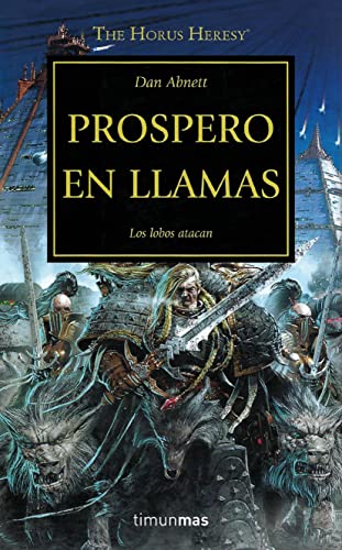 Imagen de archivo de PROSPERO EN LLAMAS: Los lobos atacan a la venta por KALAMO LIBROS, S.L.