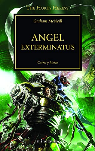 Stock image for The Horus Heresy n 23/54 Angel Exterminatus: Carne y hierro for sale by Librera Berln