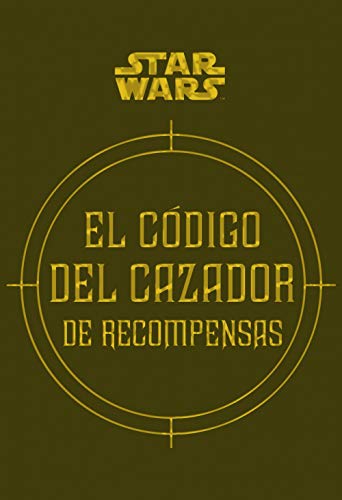 Stock image for Star Wars El cdigo del cazador de recompensas for sale by AG Library