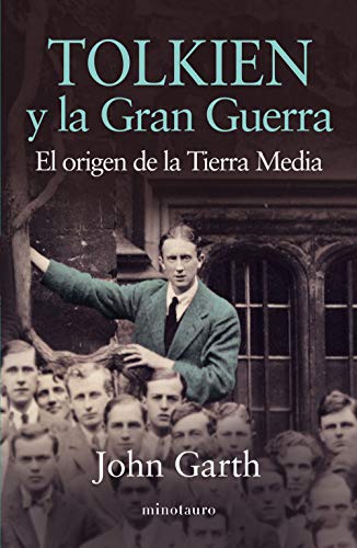 Imagen de archivo de Tolkien y la gran guerra: El origen de la Tierra Media (Biblioteca J. R. R. Tolkien) a la venta por medimops