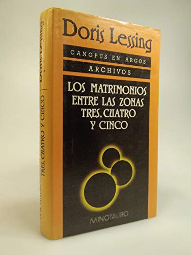 Matrimonios Entre Las Zonas Tres Cuatro y CI (Spanish Edition) (9788445070819) by Doris Lessing