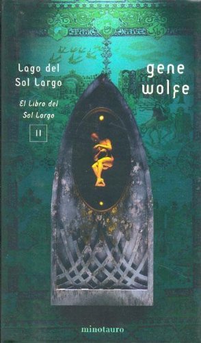 9788445072196: Lago del Sol Largo. El libro del Sol Largo, II (Biblioteca Gene Wolfe)