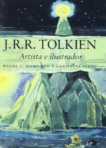 9788445072493: J. R. R. Tolkien. Artista e ilustrador