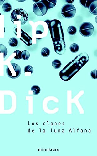 Los clanes de la luna Alfana (9788445073704) by Philip K. Dick