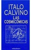 Las cosmicomicas/ Cosmicomics (Spanish Edition) (9788445073988) by Calvino, Italo